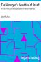 [Gutenberg 6970] • The History of a Mouthful of Bread / And its effect on the organization of men and animals